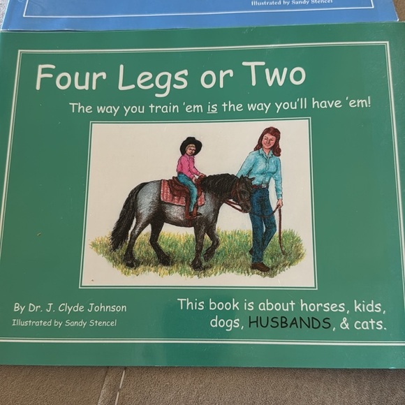 Lot of Two Books - Four Legs or Two - Signed by Dr. J. Clyde Johnson EUC Horses - Picture 2 of 6